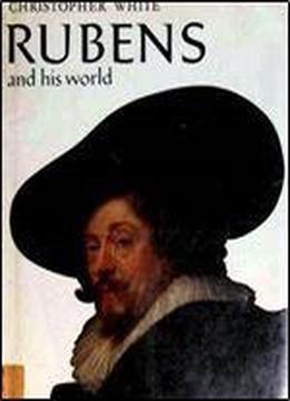 Rubens And His World