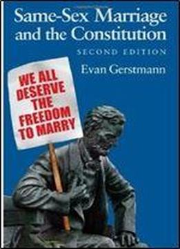 Same-sex Marriage And The Constitution (2nd Edition)