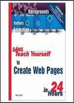 Sams Teach Yourself To Create Web Pages In 24 Hours