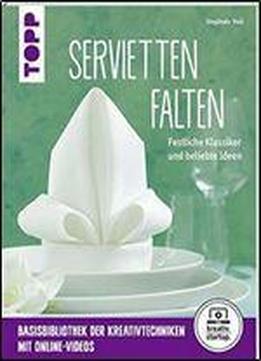 Servietten Falten (kreativ.startup.): Festliche Klassiker Und Beliebte Ideen