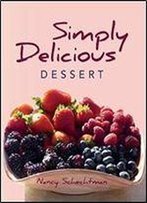 Simply Delicious: Dessert
