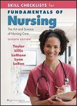Skill Checklists For Fundamentals Of Nursing: The Art And Science Of Nursing Care (7th Edition)