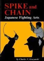Spike And Chain: Japanese Fighting Arts