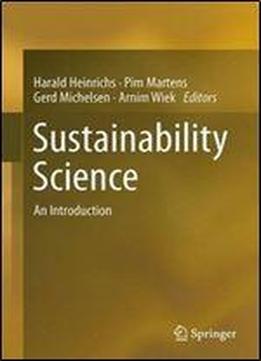 Sustainability Science: An Introduction