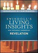 Swindoll's Living Insights New Testament Commentary: Revelation