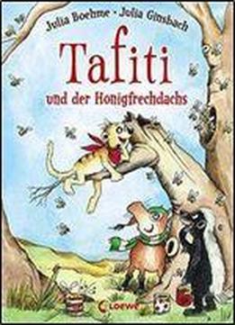 Tafiti Und Der Honigfrechdachs: Band 7