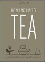 The Art And Craft Of Tea