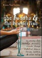 The Buddha And The Borderline