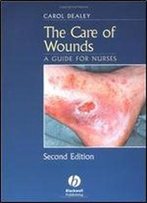 The Care Of Wounds, 2 Edition
