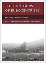 The Contours Of Eurocentrism: Race, History, And Political Texts