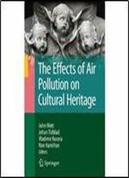 The Effects Of Air Pollution On Cultural Heritage