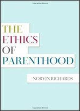 The Ethics Of Parenthood