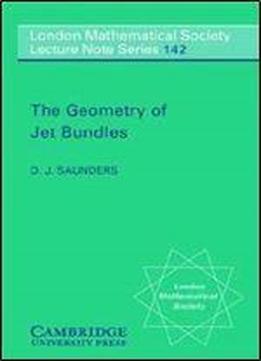 The Geometry Of Jet Bundles
