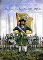 The Great Northern War 1700-1721, Ii. Sweden's Allies And Enemies. Colours And Uniforms