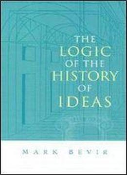 The Logic Of The History Of Ideas