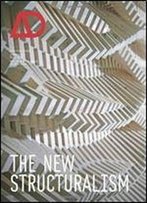 The New Structuralism: Design, Engineering And Architectural Technologies