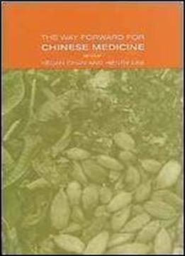 The Way Forward For Chinese Medicine