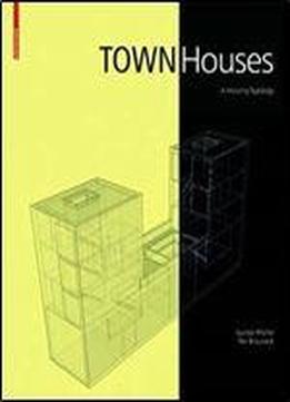 Town Houses: A Housing Typology