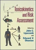 Toxicokinetics And Risk Assessment