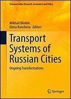 Transport Systems Of Russian Cities: Ongoing Transformations