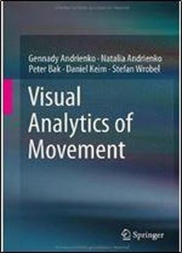 Visual Analytics Of Movement