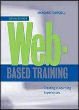 Web-based Training: Creating E-learning Experiences