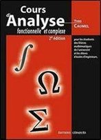 Yves Caumel, 'Cours D'Analyse Fonctionnelle Et Complexe', 2e Edition