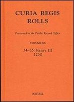 20: Curia Regis Rolls Preserved In The Public Record Office Xx (34-35 Henry Iii) (1250) (Latin Edition)