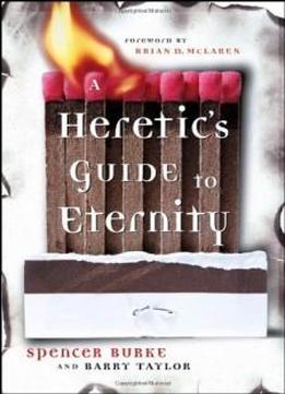 A Heretic's Guide To Eternity