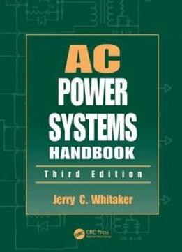 Ac Power Systems Handbook, Third Edition (electronic Handbook Series)