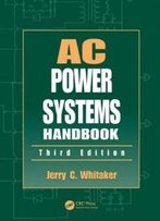 Ac Power Systems Handbook, Third Edition (Electronic Handbook Series)