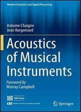 Acoustics Of Musical Instruments (modern Acoustics And Signal Processing)