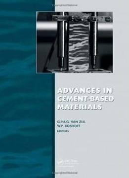 Advances In Cement-based Materials: Proc. Int. Conf. Advanced Concrete Materials, 17-19 Nov. 2009, Stellenbosch, South Africa