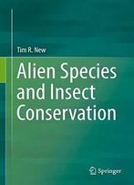 Alien Species And Insect Conservation