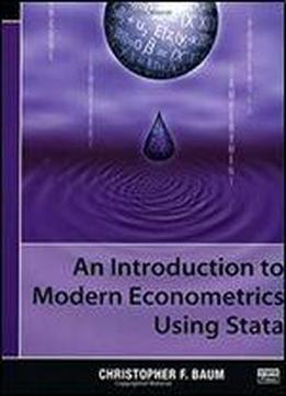 An Introduction To Modern Econometrics Using Stata