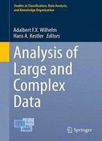 Analysis Of Large And Complex Data (Studies In Classification, Data Analysis, And Knowledge Organization)