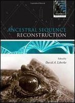 Ancestral Sequence Reconstruction (Oxford Biosciences)