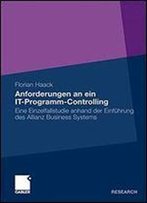 Anforderungen An Ein It-Programm-Controlling: Eine Einzelfallstudie Anhand Der Einfuhrung Des Allianz Business Systems