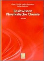 Basiswissen Physikalische Chemie (Teubner Studienbucher Chemie)