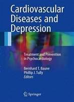 Cardiovascular Diseases And Depression: Treatment And Prevention In Psychocardiology
