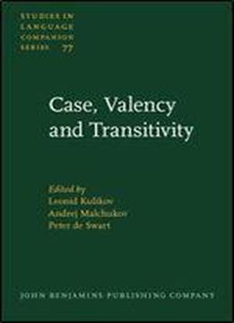 Case, Valency And Transitivity (studies In Language Companion Series)