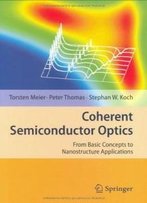 Coherent Semiconductor Optics: From Basic Concepts To Nanostructure Applications