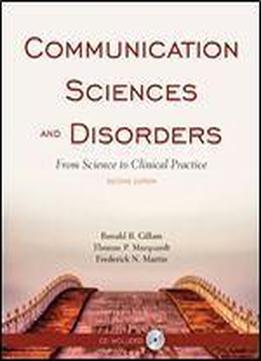 Communication Sciences And Disorders: From Science To Clinical Practice