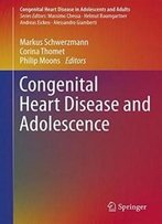 Congenital Heart Disease And Adolescence (Congenital Heart Disease In Adolescents And Adults)