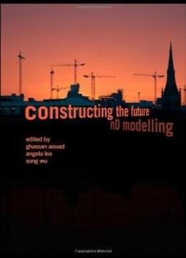 Constructing The Future: Nd Modelling