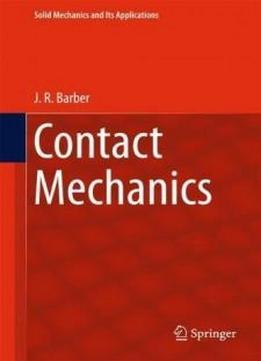 Contact Mechanics (solid Mechanics And Its Applications)