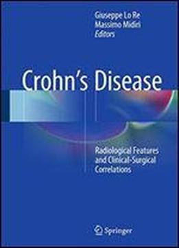 Crohns Disease: Radiological Features And Clinical-surgical Correlations