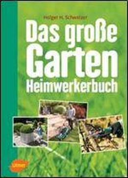 Das Groe Garten-heimwerkerbuch