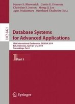 Database Systems For Advanced Applications: 19th International Conference, Dasfaa 2014, Bali, Indonesia, April 21-24, 2014. Proceedings, Part I (Lecture Notes In Computer Science)