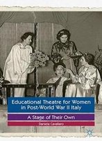 Educational Theatre For Women In Post-World War Ii Italy: A Stage Of Their Own